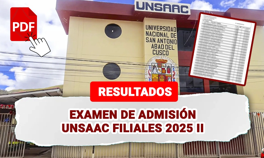 Resultados UNSAAC Filiales 2025 II