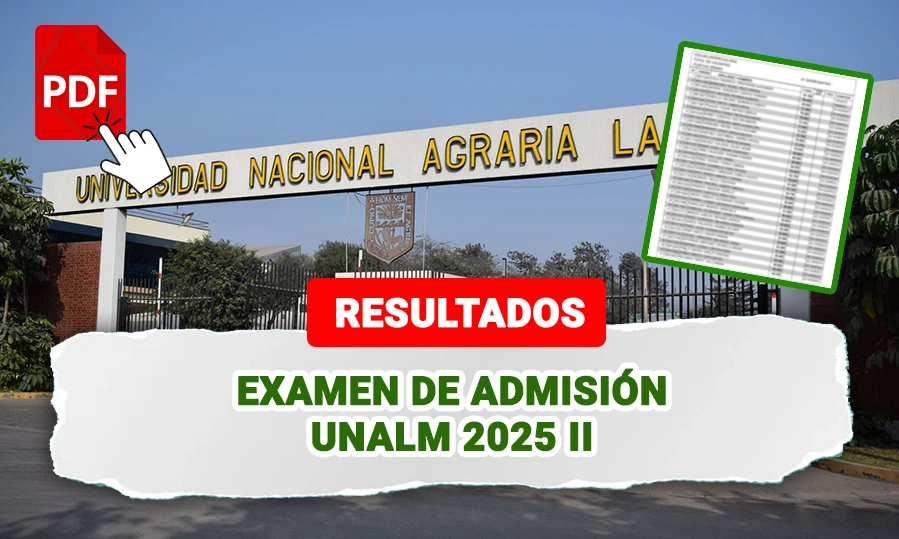 UNALM 2025 II Examen e Amisión 13 de julio