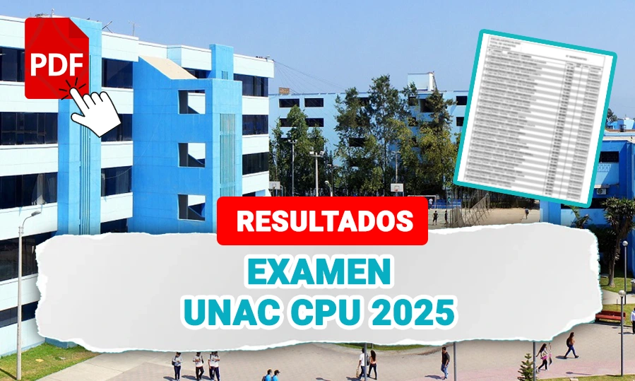 Resultados UNAC CPU 2025 13 de julio