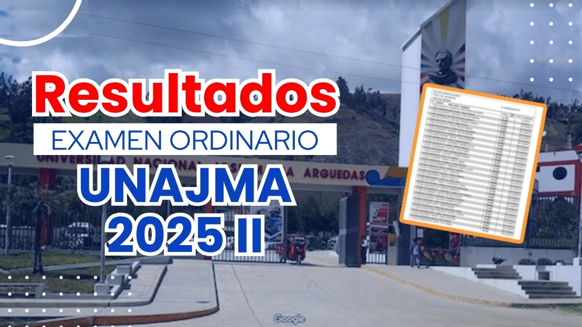 Resultados UNAJMA 2025 II Examen Ordinario