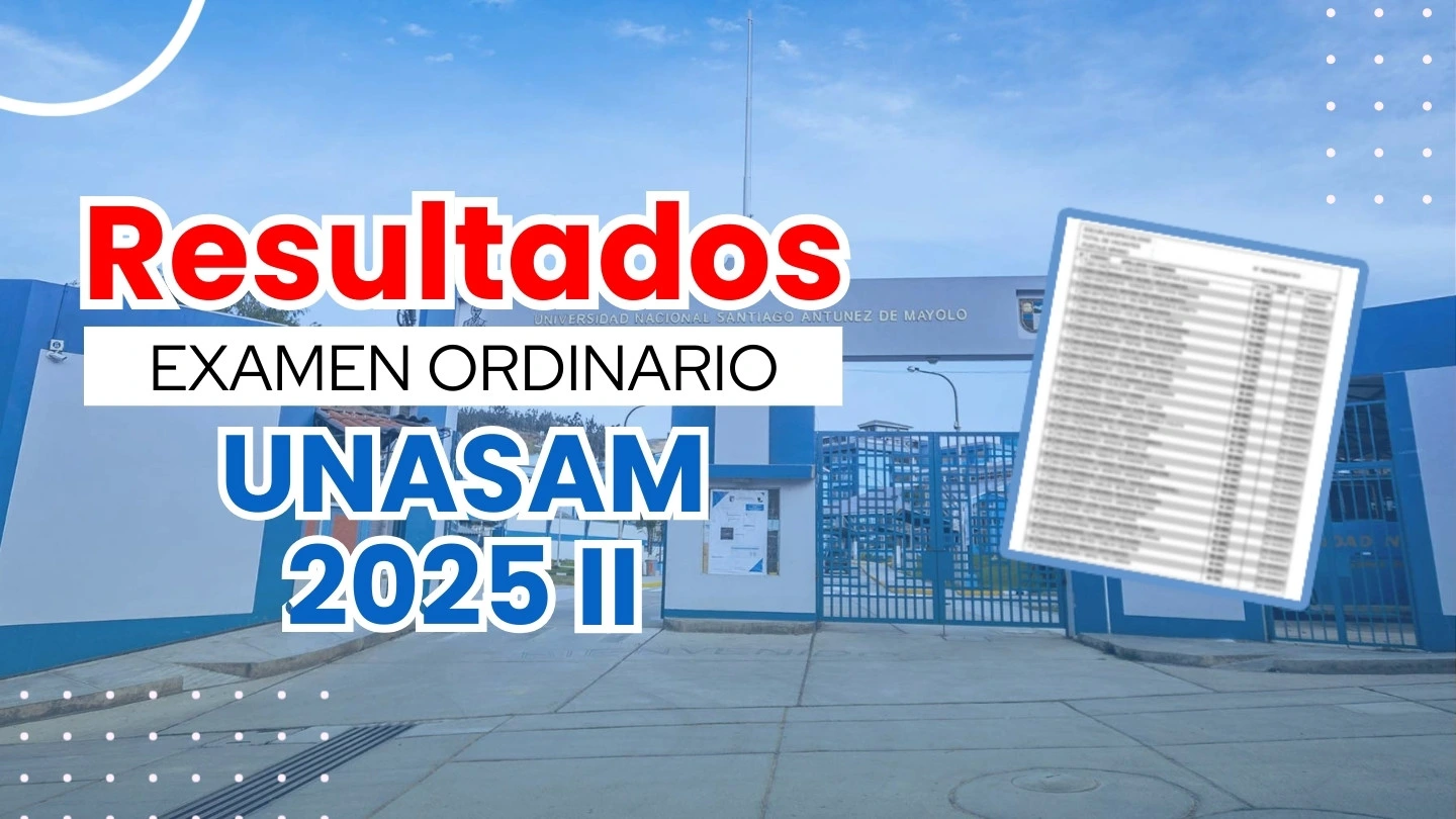 Resultados UNASAM 2025 II Ordinario