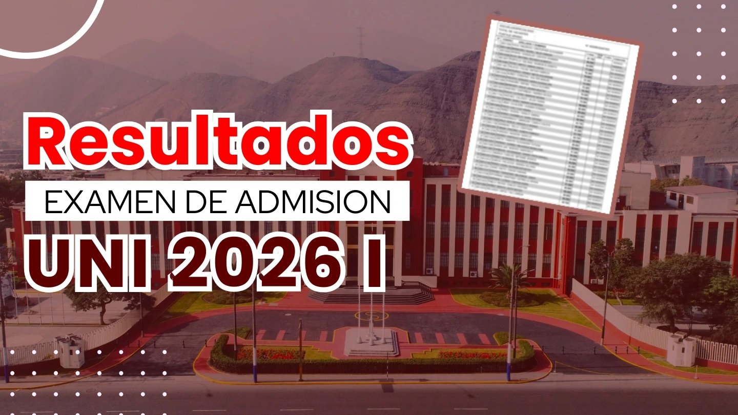 Resultados UNI 2026 I Examen de Admisión