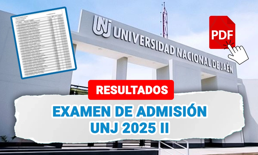 Resultados UNJ 2025 II Examen de Admision