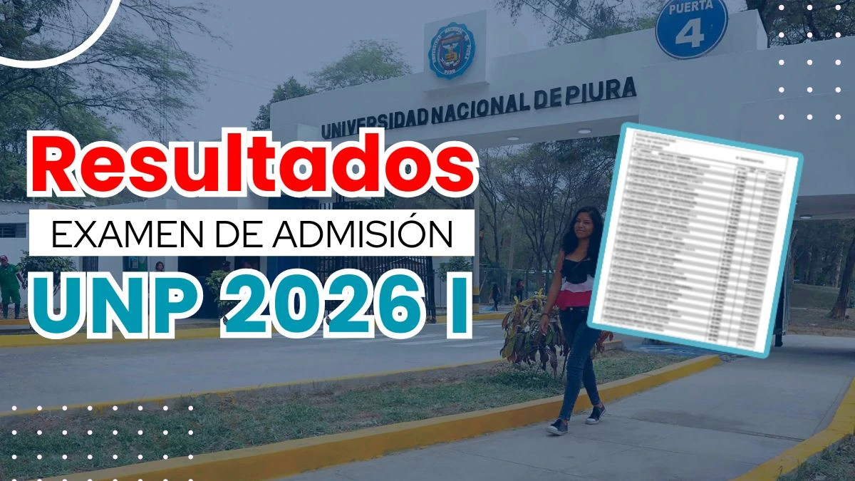 Resultados UNP 2026 I Examen de Admision 5 de octubre