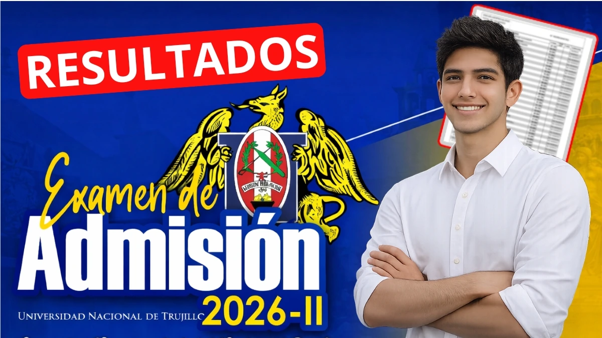 Resultados UNT 2026 II Examen Extraordinario