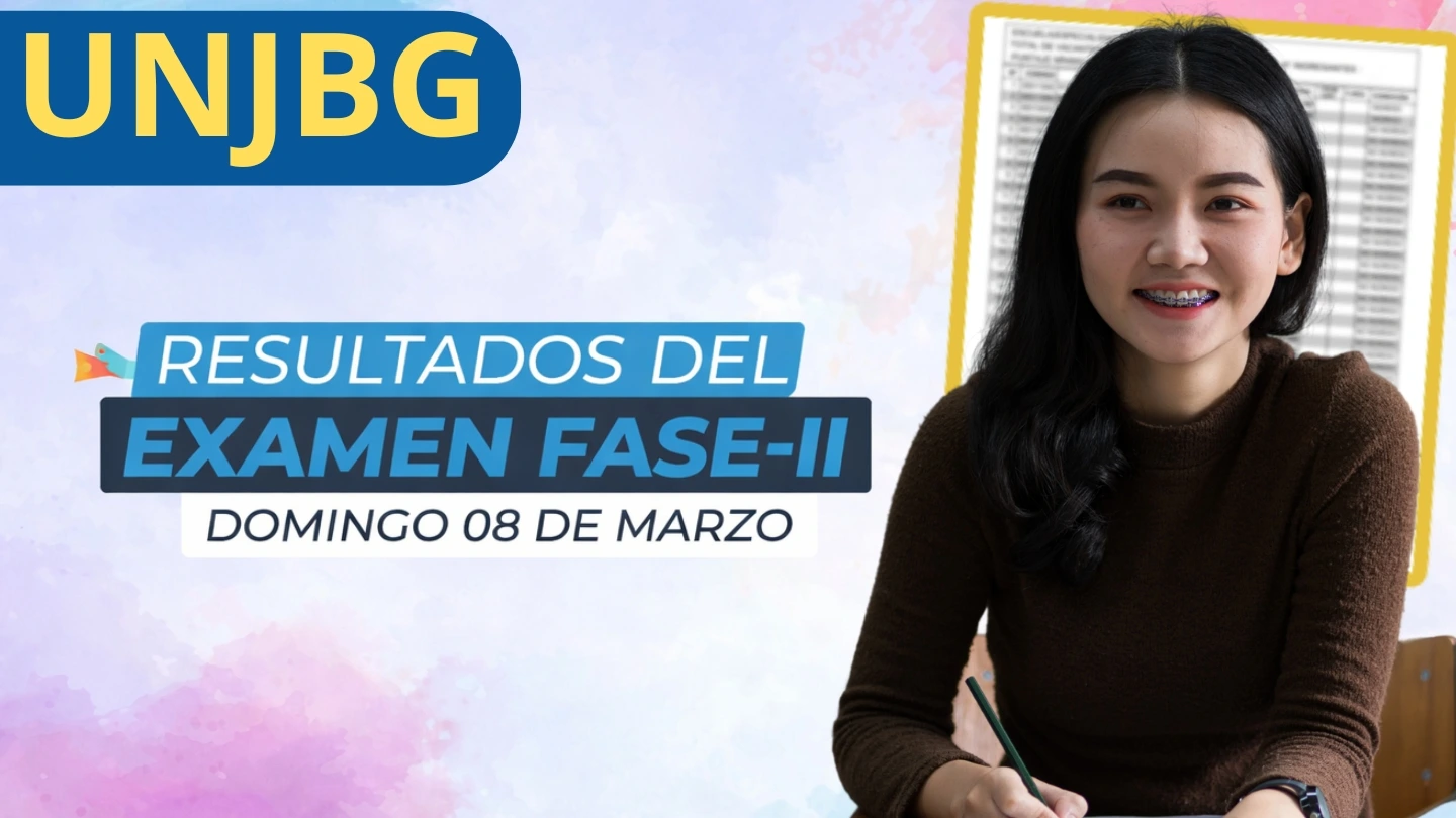 Resultdos UNJBG Examen de Admisión Fase 2026 II